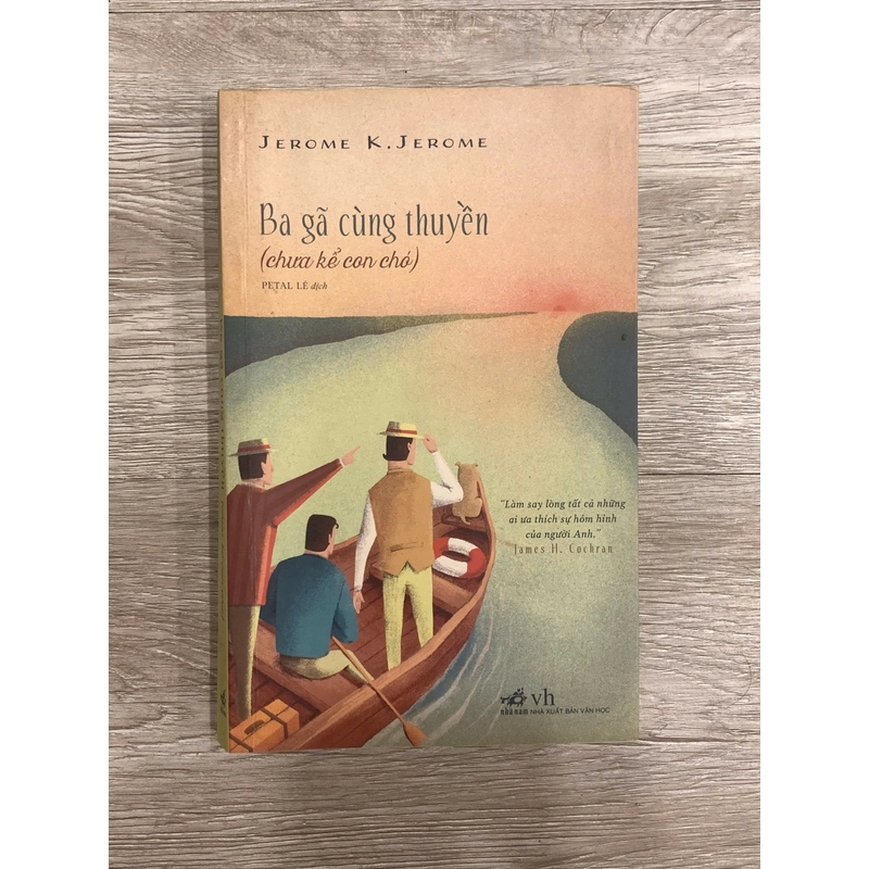 Ba Gã Cùng Thuyền (Chưa kể con chó) - Jerome K. Jerome 528033