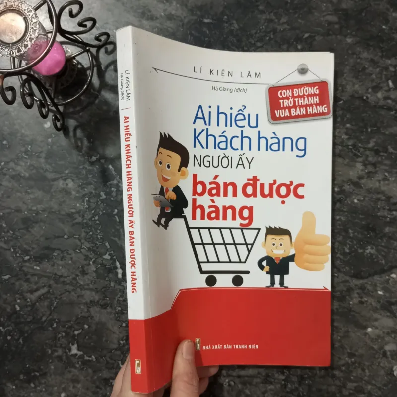 Sách Hay Cho Dân Sales: sách Ai Hiểu Khách Hàng Người Ấy Bán Được Hàng 969966