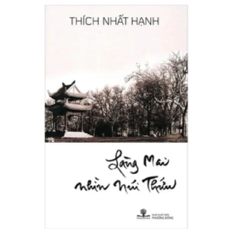 Làng Mai Nhìn Núi Thứu - Thích Nhất Hạnh 403171