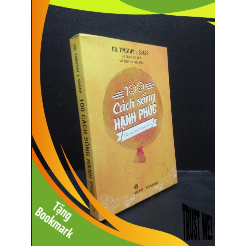 (TẶNG BOOKMARK) 100 cách sống hạnh phúc năm 2016 mới 80%, ố RBK2602 kỹ năng 937980
