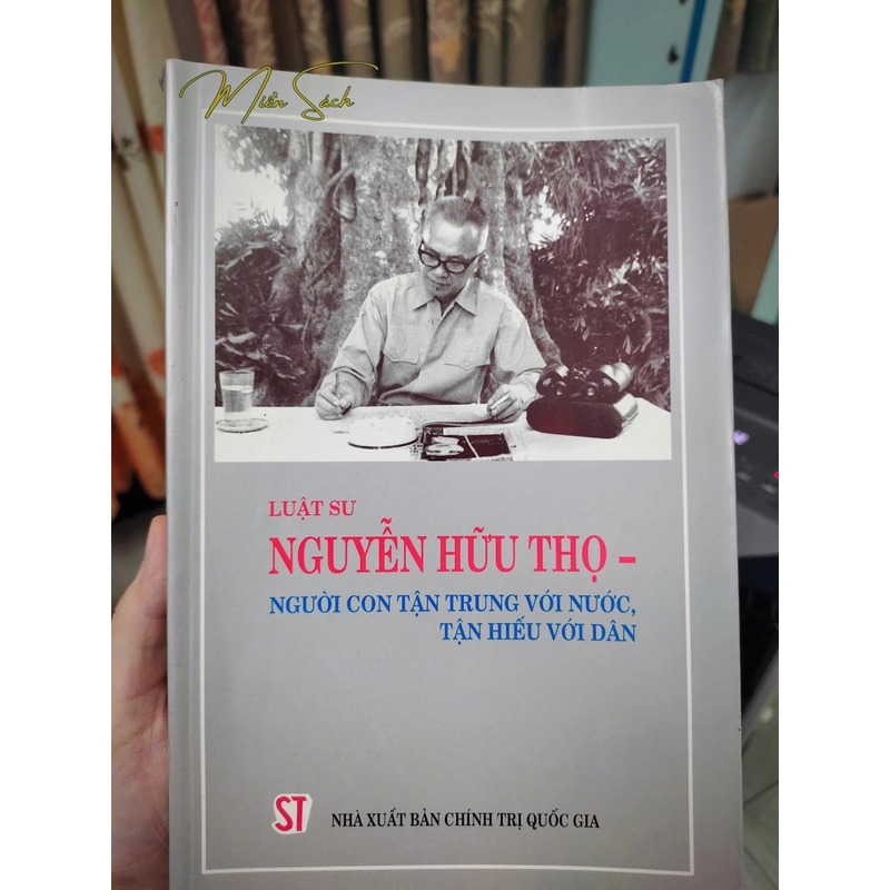 Luật sư Nguyễn Hữu Thọ - Con người tận trung với nước, tận hiếu với dân 358008