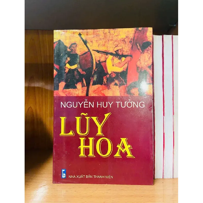 [Sách Cũ SCGR] Lũy hoa - Nguyễn Huy Tưởng VĂN HỌC VAVO0810 680680