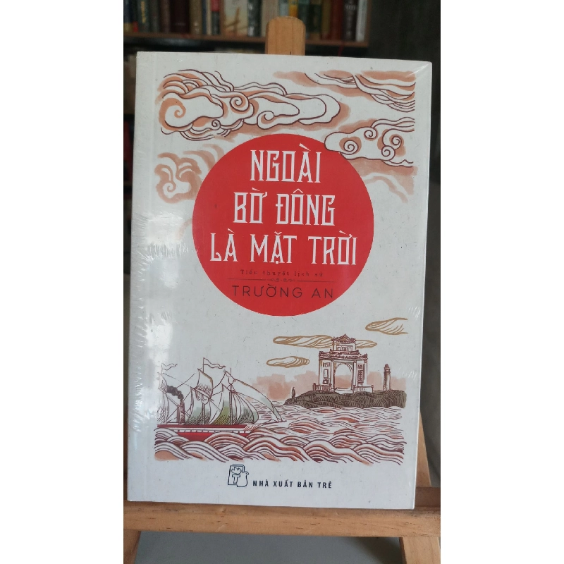 Ngoài bờ đông là mặt trời- mới 100% -Trường An [1301] SÁCH VĂN HỌC 370331