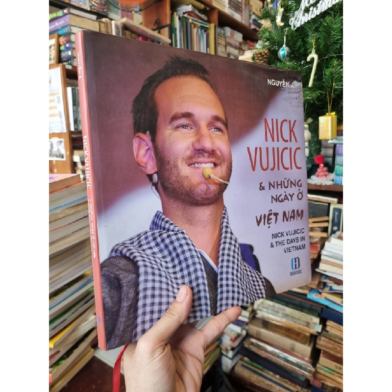 Nick Vujicic & Những Ngày Ở Việt Nam (Nick Vujicic & The Days In Vietnam) - Nguyễn Á 358748