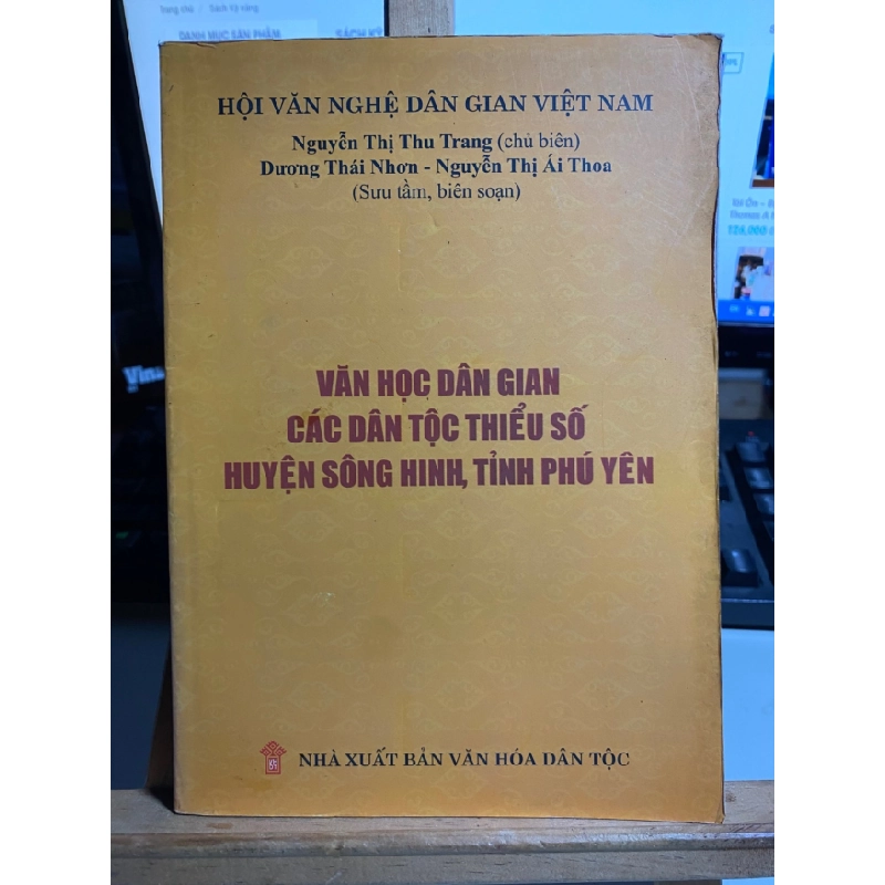 [Phiên Chợ Sách Cũ] Văn Học Dân Gian các Dân Tộc Thiểu Số Huyện Sông Hinh, Tỉnh Phú Yên 0506 467688