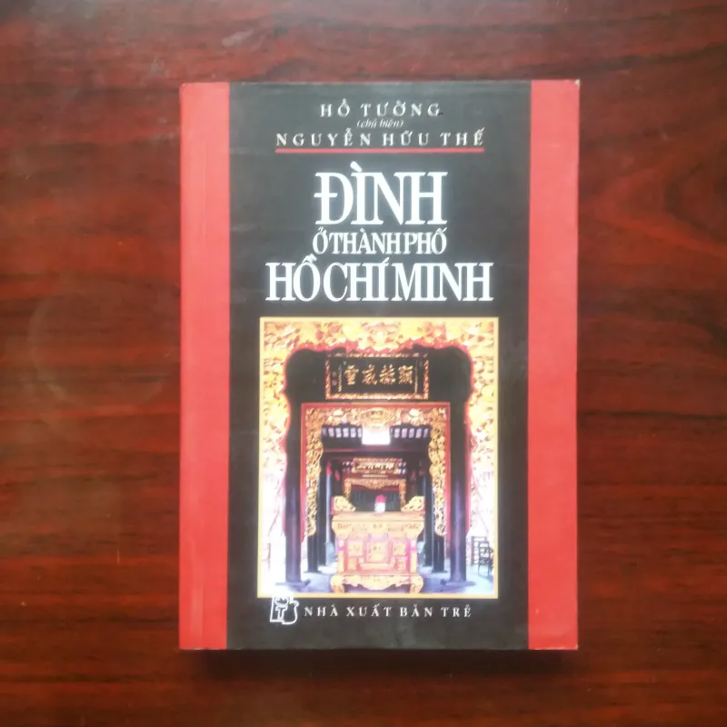 [Sách Văn Hóa] Đình Ở Thành Phố Hồ Chí Minh (Hồ Tường) 976543