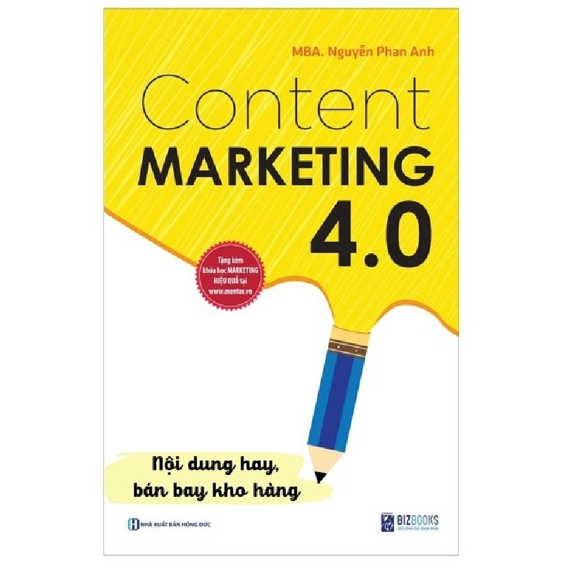 Content Marketing 4.0 - Nội Dung Hay, Bán Bay Kho Hàng - Nguyễn Phan Anh 288590