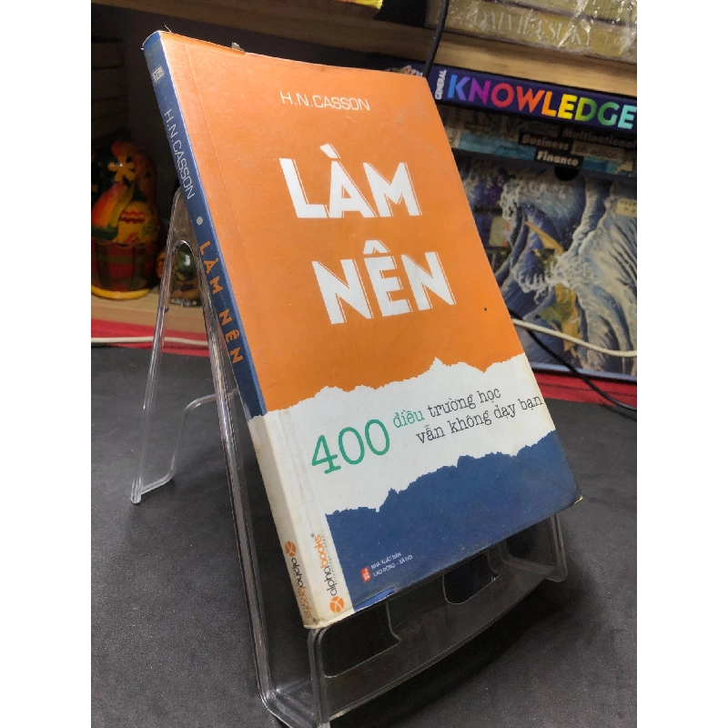 Làm nên 2013 mới 70% ố bẩn nhẹ hightlight gạch bút xanh H N Casson HPB2006 SÁCH KỸ NĂNG 915705