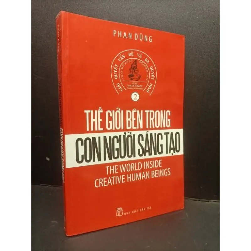 [Sách Cũ SCGR] Thế giới bên trong con người sáng tạo mới 70% ố nhẹ, bẩn bìa, nhăn gáy, có vệt nước 2010 HCM3005 Phan Dũng kỹ năng 677674