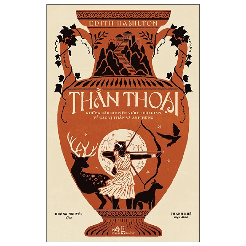 Thần Thoại - Những Câu Chuyện Vượt Thời Gian Về Các Vị Thần Và Anh Hùng - Edith Hamilton 453229