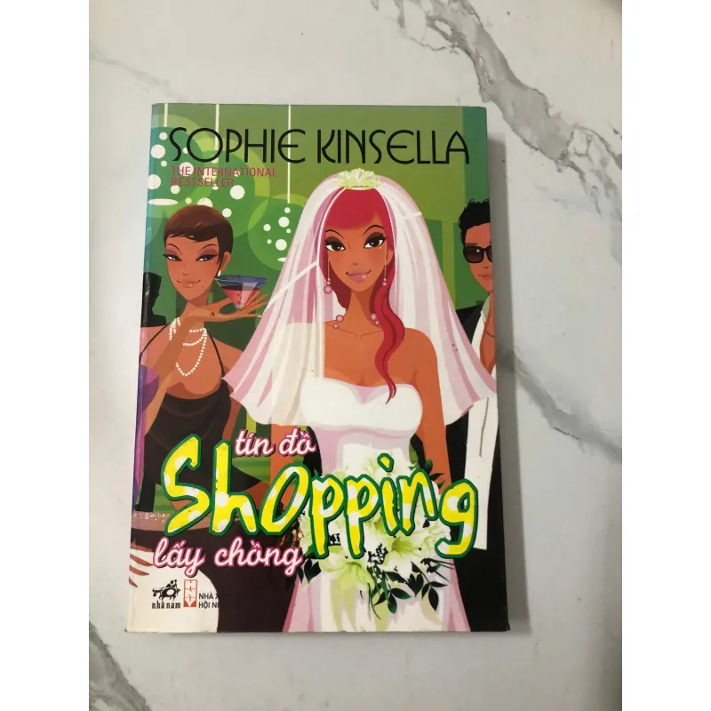 Tín Đồ Shopping Lấy Chồng (Shopaholic Ties the Knot) – Sophie Kinsella 689142