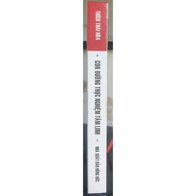 Con Đường Thực Nghiệm Tâm Linh - Thích Thái Hòa mới 90% 720619