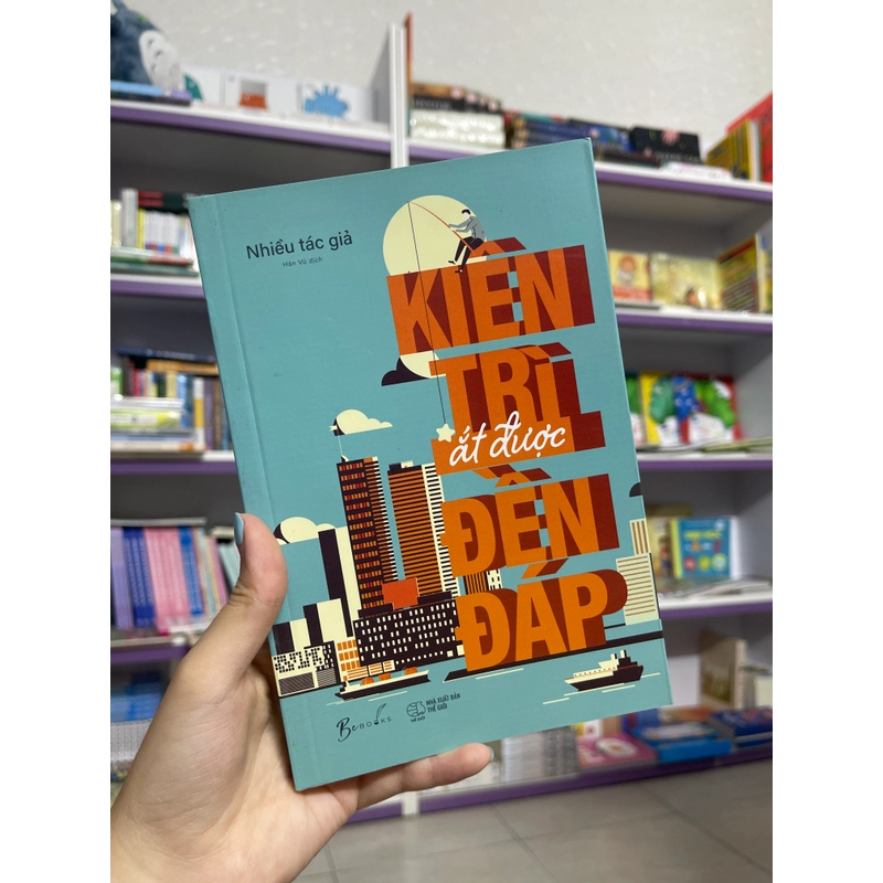Kiên trì ắt được đền đáp - Nhiều tác giả 465764