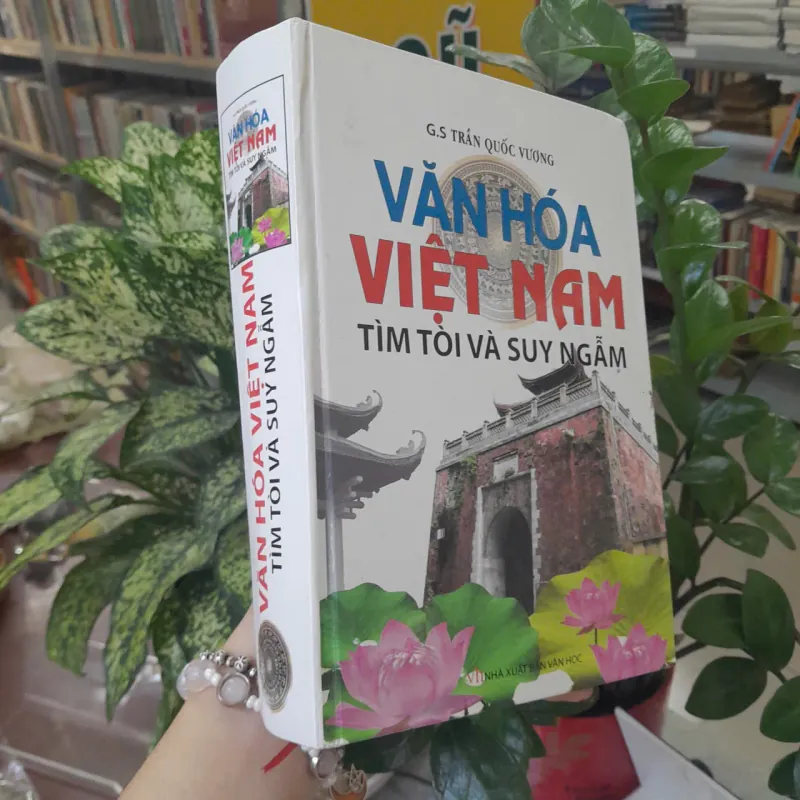VĂN HÓA VIỆT NAM TÌM TÒI VÀ SUY NGẪM - TRẦN QUỐC VƯỢNG 753929