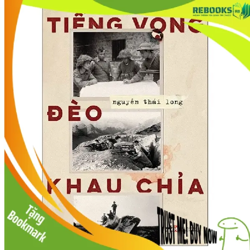 (TẶNG BOOKMARK) Tiếng vọng đèo Khau Chỉa - NGUYỄN THÁI LONG - 2024 - Lịch sử 953812