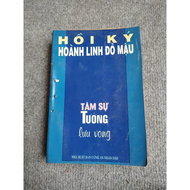 TÂM SỰ TƯỚNG LƯU VONG - HỒI KÝ HOÀNH LINH ĐỖ MẬU 701884