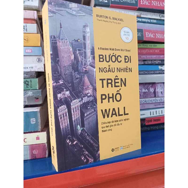 Bước Đi Ngẫu Nhiên Trên Phố Wall - A Random Walk Down Wall Street - Burton G. Malkeil 127995