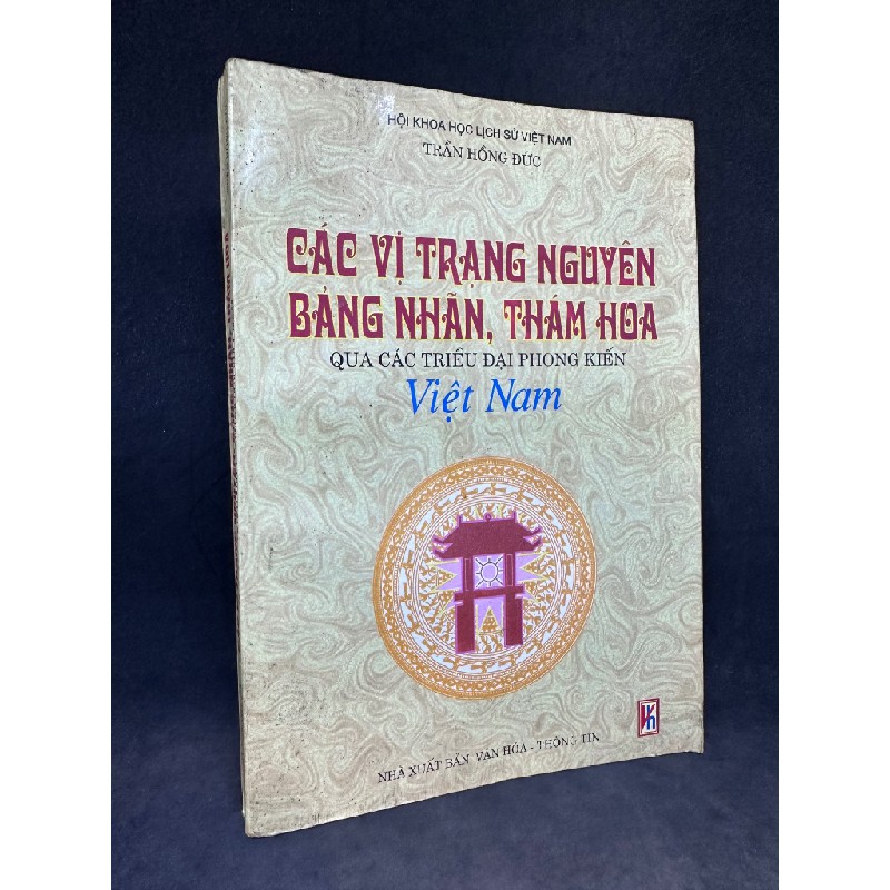 Các vị trạng nguyên, bảng nhãn, thám hoa qua các triều đại phong kiến Việt Nam (1999), Trần Hồng Đức. Mới 80% (bị ố) HCM.SBM2609 Oreka-Blogmeo 62098