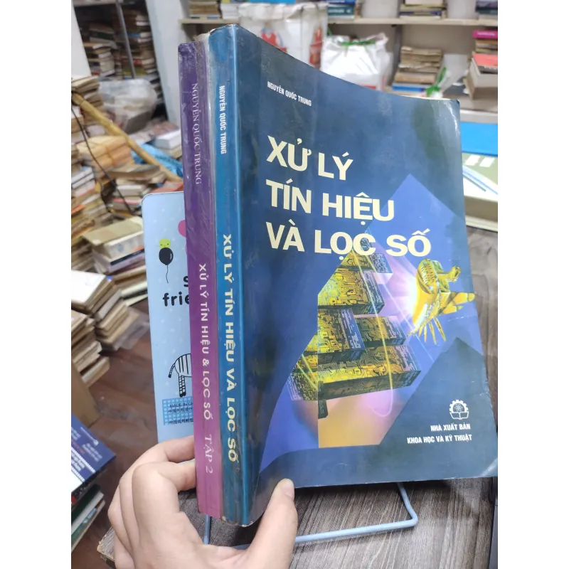 Sách: Xử lý tín hiệu và lọc số (2 tập) - TG: Nguyễn Quốc Trung (KT) 744963