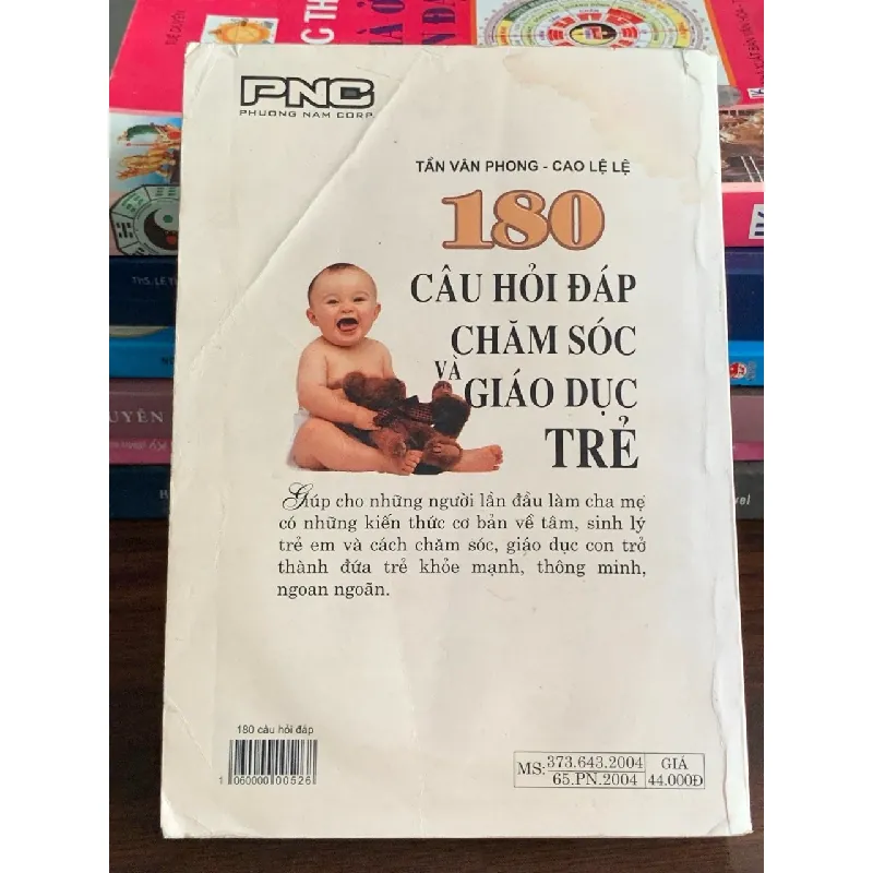 180 câu hỏi đáp chăm sóc và giáo dục trẻ – Tấn Văn Phong, Cao Lệ Lệ 560535