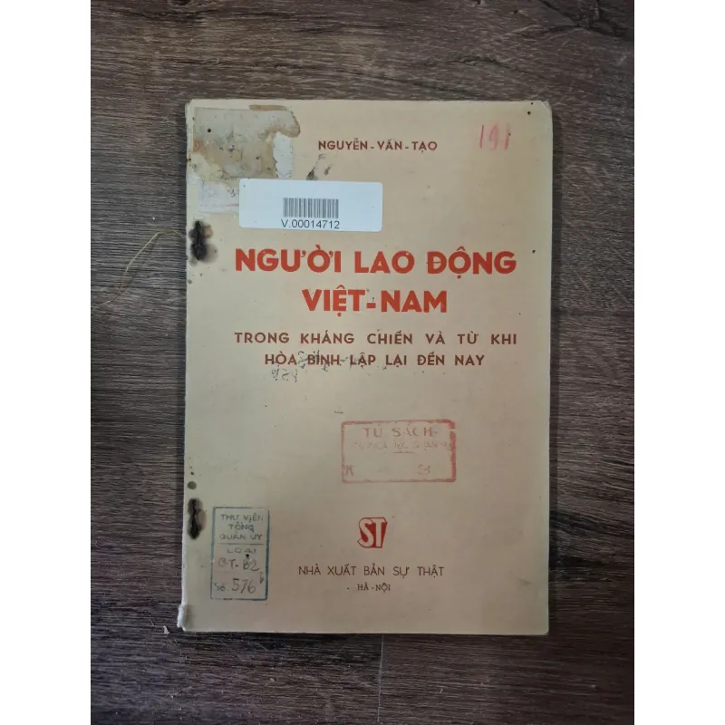NGƯỜI LAO ĐỘNG VIỆT-NAM TRONG KHÁNG CHIẾN VÀ TỪ KHI HOÀ BÌNH LẬP LẠI ĐẾN NAY 728022