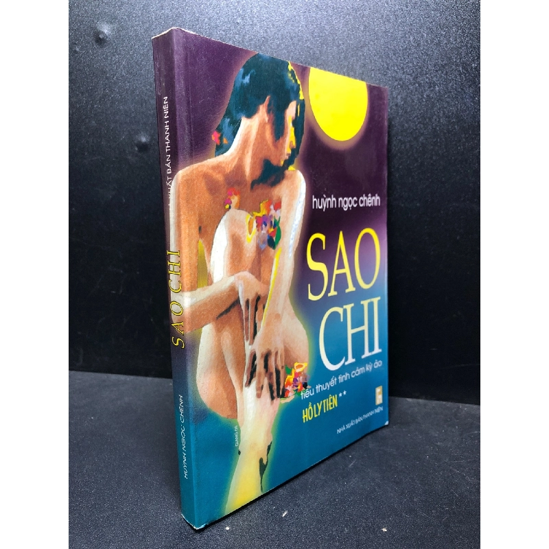 Sao chi 2009 Huỳnh Ngọc Chênh mới 80% ố ( tiểu thuyết tình cảm ) HCM2812 912595