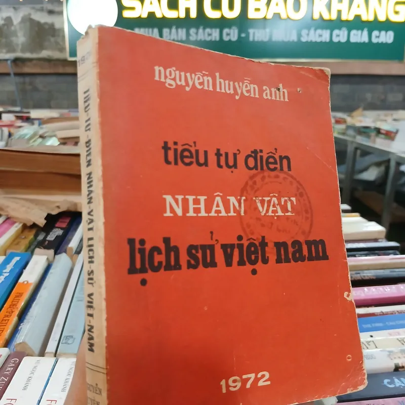 TIỂU TỰ ĐIỂN NHÂN VẬT LỊCH SỬ VIỆT NAM 693503