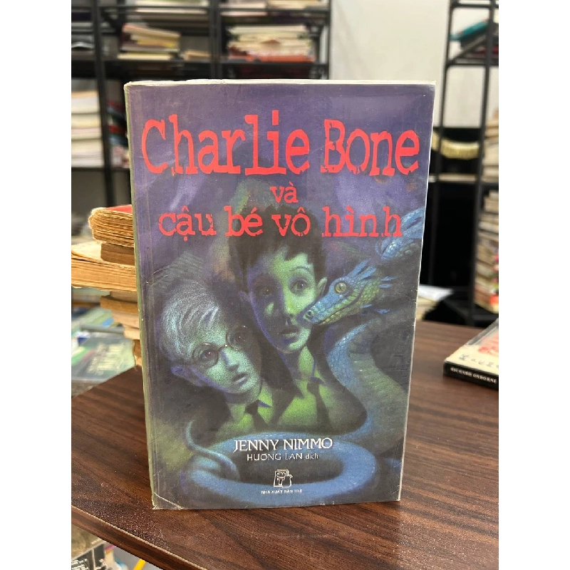 Charlie Bone và cậu bé vô hình - Jenny Nimmo 936692
