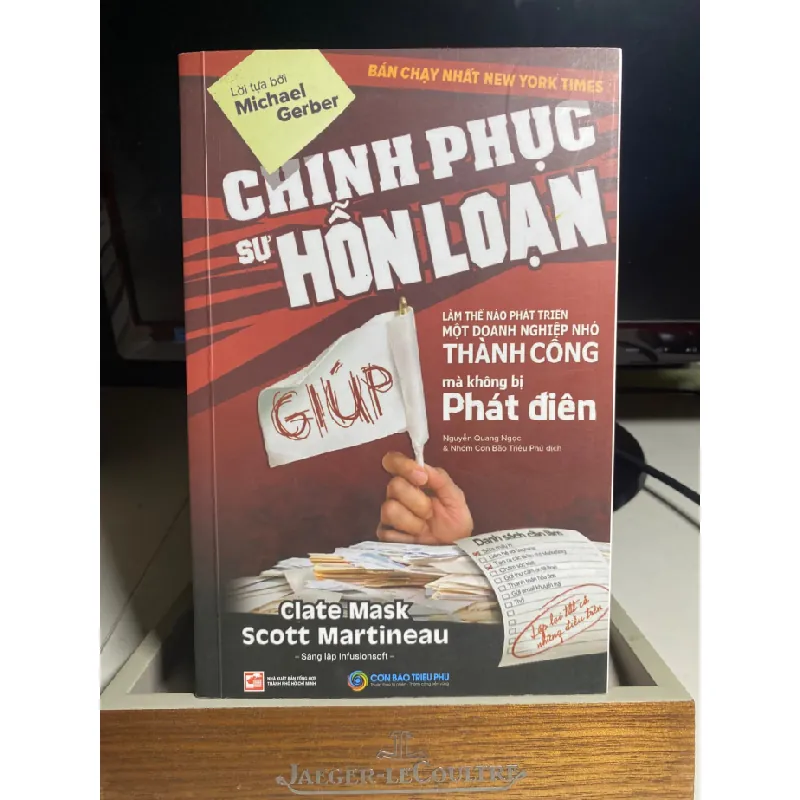 Chinh Phục Sự Hỗn Loạn-Tác giả Clate Mask, Scott Martineau -NXB Tổng Hợp TPHCM - Sách lưu kho giấy có ố theo thời gian STB1423 Blogmeo 27525 588047