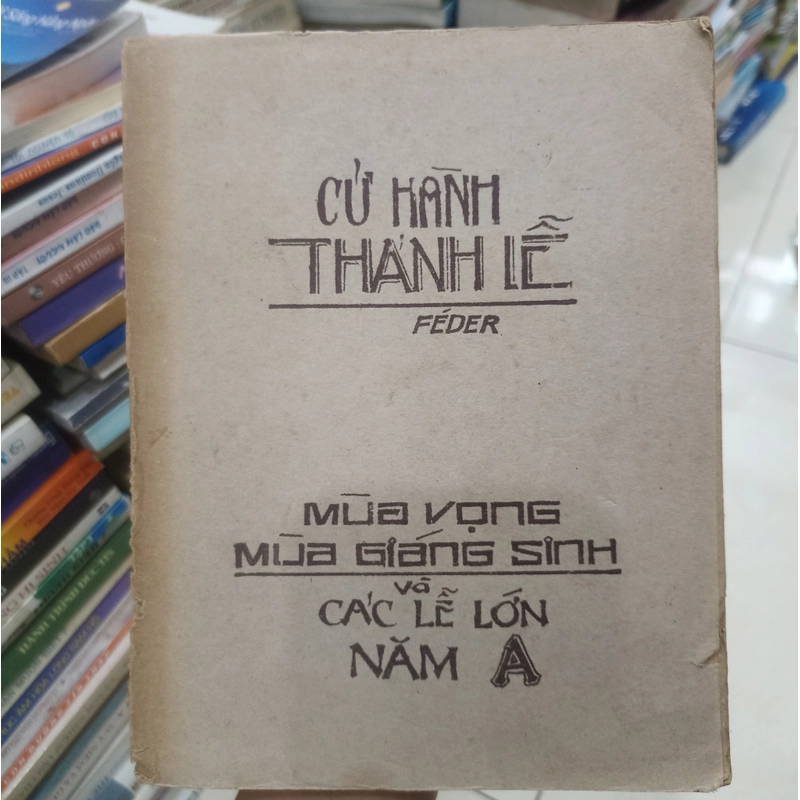 Cử hành thánh lễ - Mùa vọng mùa giáng sinh và các lễ lớn năm A 🌻 541367