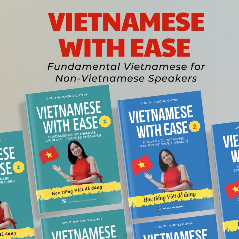 Vietnamese with Ease 2 -Sách dạy&học tiếng Việt cho người nước ngoài trình độ sơ trung cấp 136869