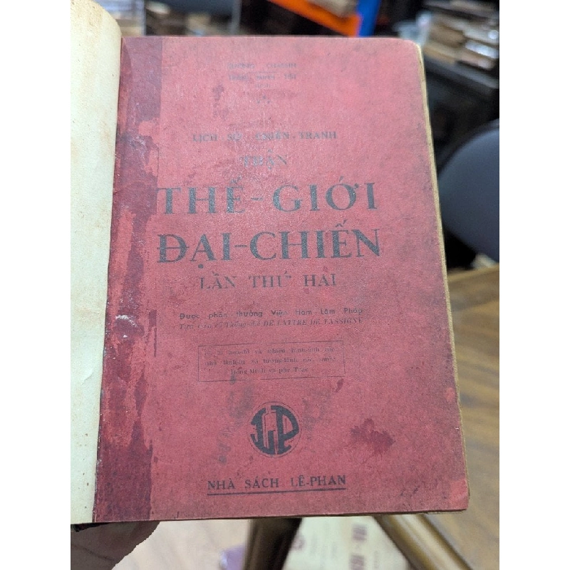Lịch sử chiến tranh trận thế giới đại chiến lần thứ hai - Tướng Chassin ( Trần Minh Tiết dịch ) 1020005
