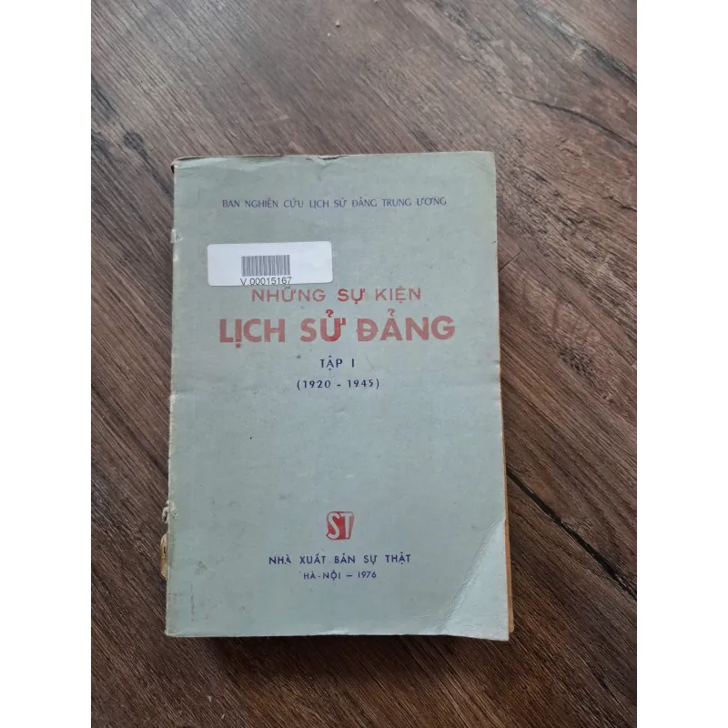 NHỮNG SỰ KIỆN LỊCH SỬ ĐẢNG (1920 - 1945) TẬP I 716145