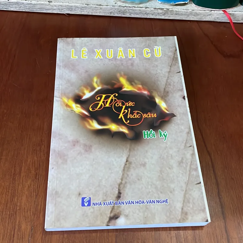 II Tựa sách: Hồi Ký _ Hồi Ức Khắc Sâu, Thơ _ Cho Người Tầm Xuân - Lê Xuân Cừ 561485