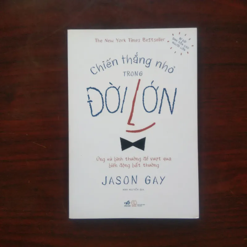 [Sách Tâm Lý Ứng Xử] Chiến Thắng Nhỏ Trong Đời Lớn (Jason Gray) 1006111