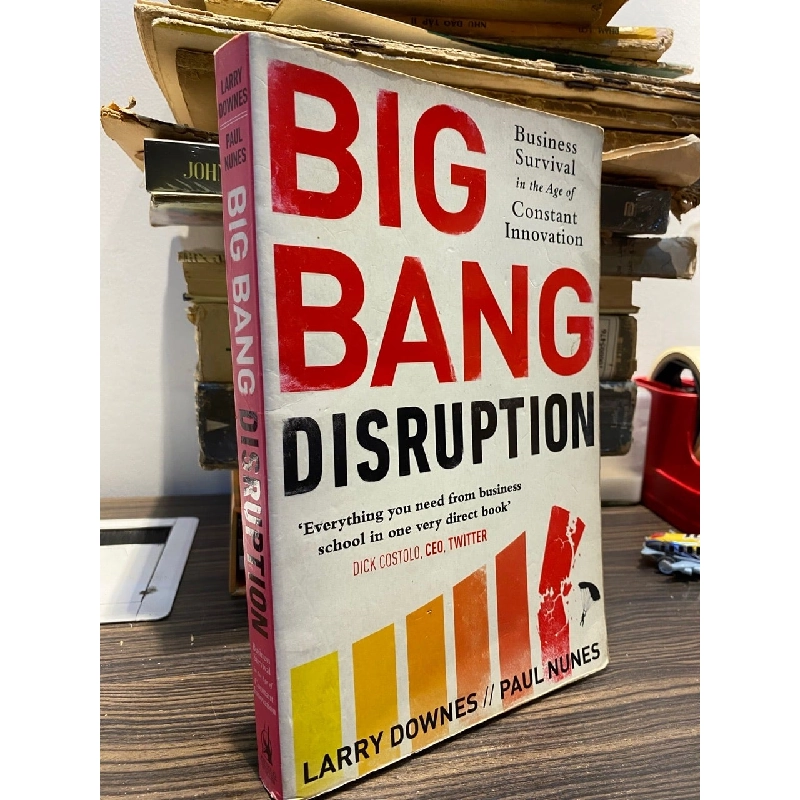 Big Bang Disruption - Larry Downes, Paul Nunes 1059588