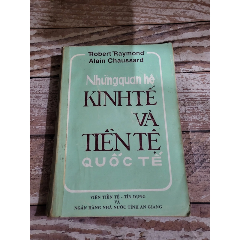 Những quan hệ kinh tế và tiền tệ quốc tế_ Robert Raymond _ Alain Chaussard 333861