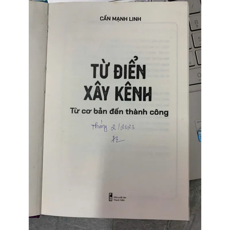 TỪ ĐIỂN XÂY KÊNH TỪ CƠ BẢN ĐẾN THÀNH CÔNG - CẤN MẠNH LINH 572206