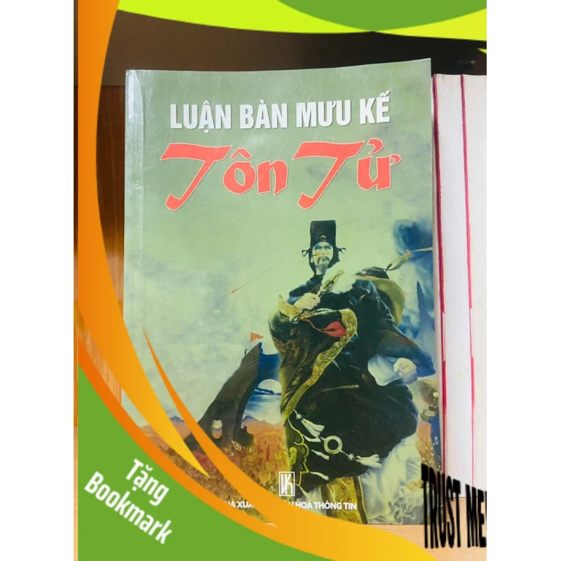 (TẶNG BOOKMARK) Luận bàn mưu kế Tôn Tử - LỊCH SỬ - CHÍNH TRỊ - TRIẾT HỌC - RBK1211 947259