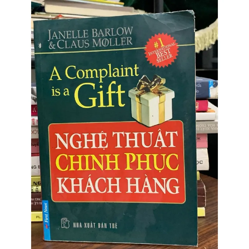 Nghệ thuật chinh phục khách hàng — Janelle Barlow & Claus Møller 576730