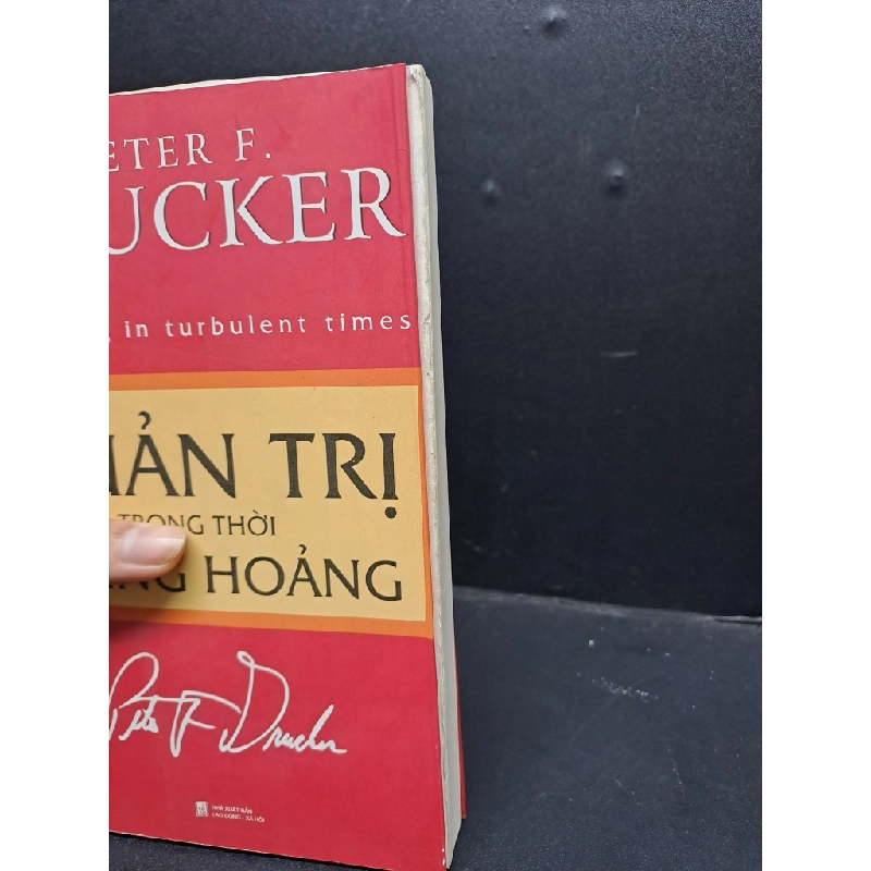 Quản trị trong thời khủng hoảng mới 80% lõi dư bìa, chóc gáy nhẹ 2012 HCM0107 Peter Drucker QUẢN TRỊ 339800