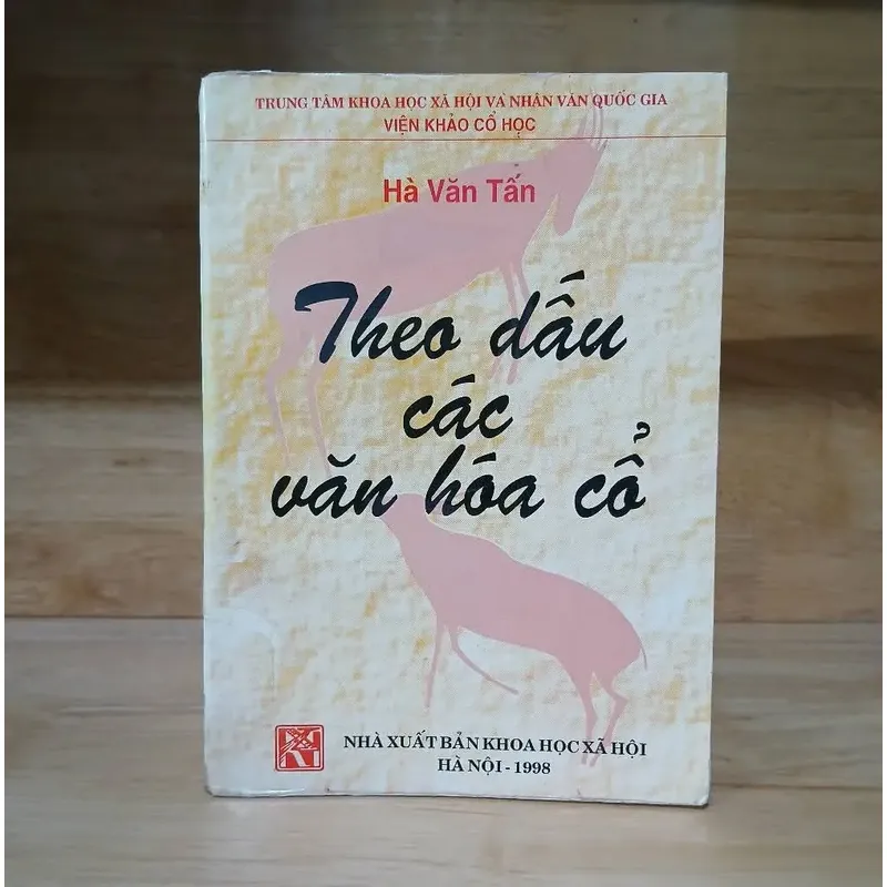 Theo Dấu Các Văn Hóa Cổ - Hà Văn Tấn  698015