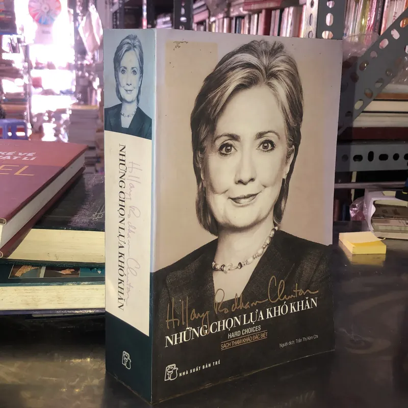 Những lựa chọn khó khăn - Hillary Rodham Clinton  583206