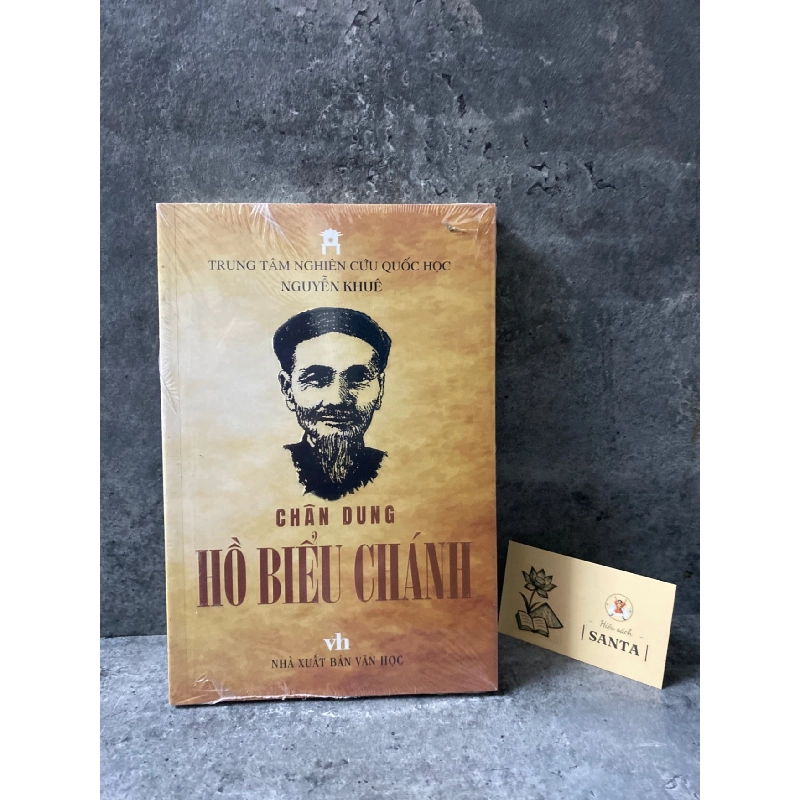 Chân dung Hồ Biểu Chánh- Trung tâm nghiên cứu Quốc Học- bìa mềm,nguyên seal Sách Danh nhân STB0302 909635