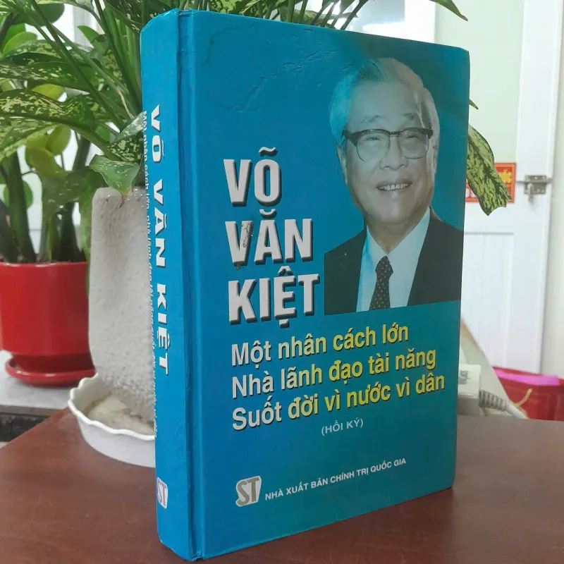 VÕ VĂN KIỆT - MỘT NHÂN CÁCH LỚN, NHÀ LÃNH ĐẠO TÀI NĂNG, SUỐT ĐỜI VÌ NƯỚC VÌ DÂN 595338