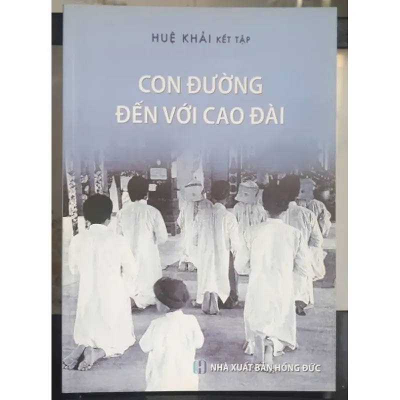 Con Đường Đến Với Cao Đài - Huệ Khải 737402