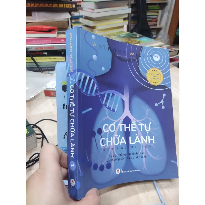 Sách: Cơ thể tự chữa lành - Lý giải những căn bênh bí ẩn - TG: Anthony William (B1) 775862