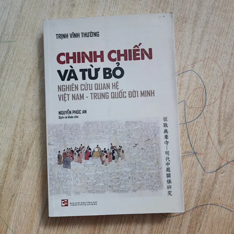 Chinh chiến và từ bỏ nghiên cứu quan hệ Việt nam trung quốc đời Minh | Trịnh vĩnh thường 590881