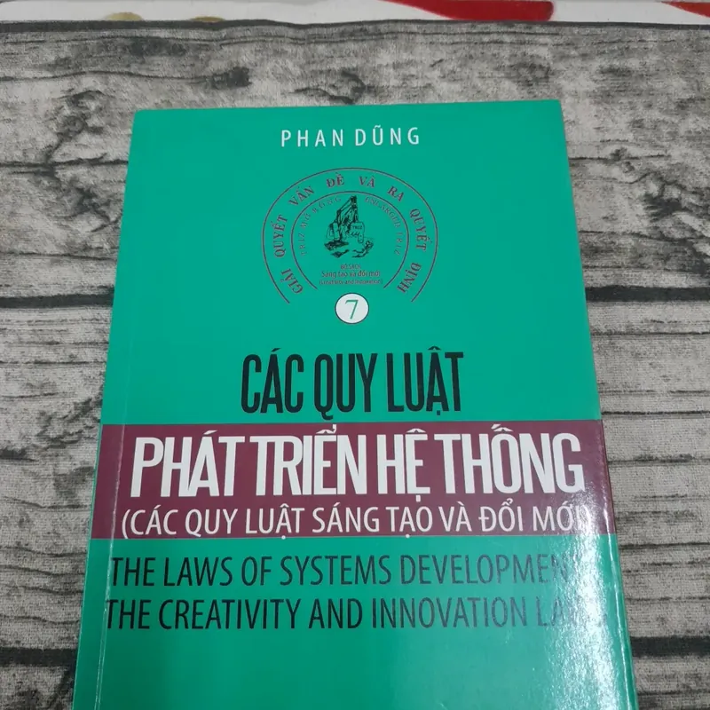 Sách Sáng tạo và Đổi mới- tập Các quy luật Phát triển hệ thống. GS Tiến sỹ Phan Dũng 704355