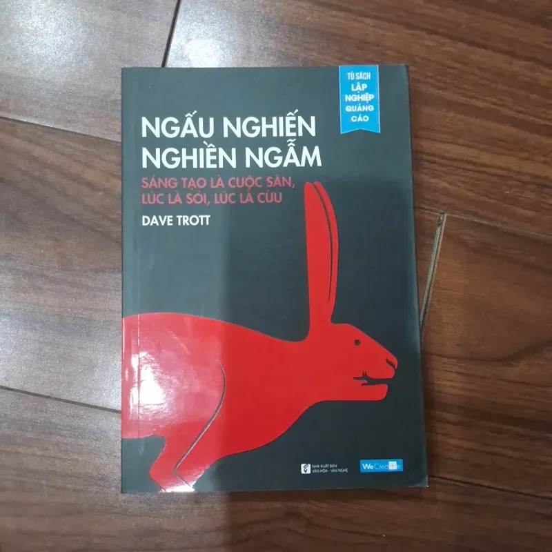 Ngấu nghiến nghiền ngẫm - sáng tạo là cuộc săn, lúc là sói, lúc là cừu 591777
